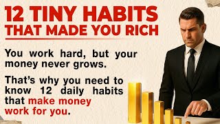 12 Tiny Habits from Successful People That Will Make You Rich 🔥 | Success Motivation | Graded Reader