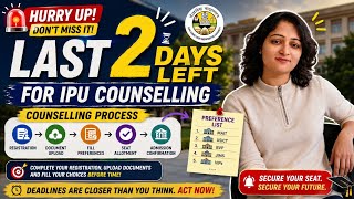 IPU Counselling 2026 Last Date Alert 🚨 Only 2 Days Left | Registration, Choice Filling