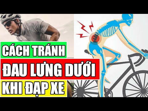 Video Làm thế nào để tránh đau lưng dưới khi đạp xe? - youtube