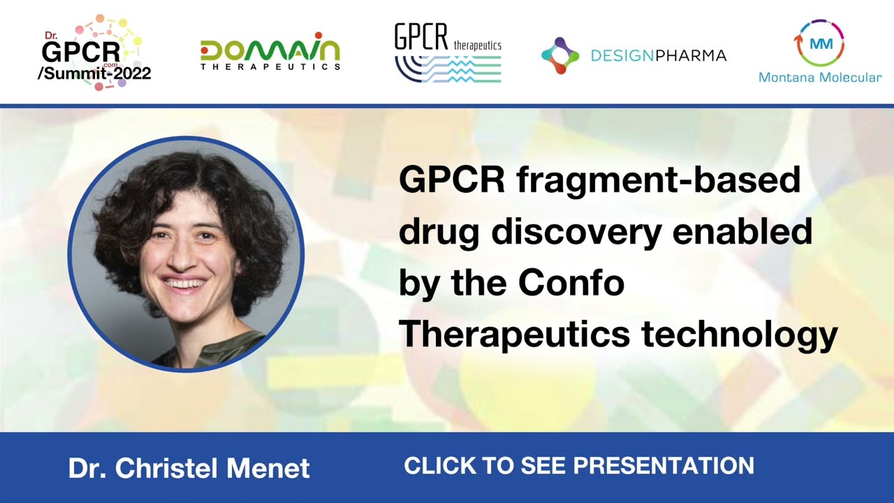 GPCR fragment-based drug discovery enabled by the Confo Therapeutics technology - Christel Menet