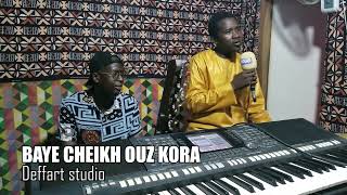 Baye Cheikh -Ouz Kora -Studio Deffart