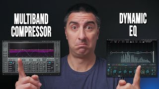 Multiband Compression vs Dynamic EQ