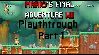 Marios Final Adventure Wii: Part 1