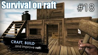 Survival on raft gameplay,crafting in the ocean, Best survival game, #18 screenshot 4