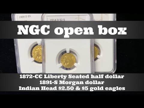 NGC Open Box Coin Grade Results  - 1872-CC Half, 1891-S Morgan, Indian Head $2.50 U0026 $5 Gold Eagles