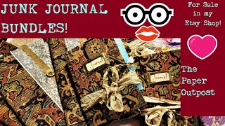 JUNK JOURNAL BUNDLES Sold - Thank you to all!! :) THE GRAND BUNDLE! The Paper Outpost! :)