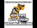 HDPE pipe jointing machine