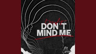 Don’t Mind Me - Roy Woods
