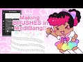 How I Made Brushes In MediBang Paint