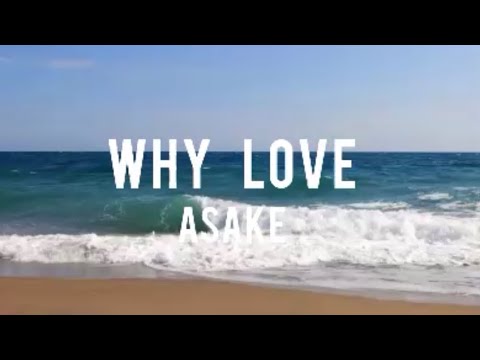 Asake - Why  Love (lyrics)