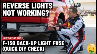 Reverse Lights Not Working? How to Find the F-150 Back-Up Light Fuse (Quick DIY Check)