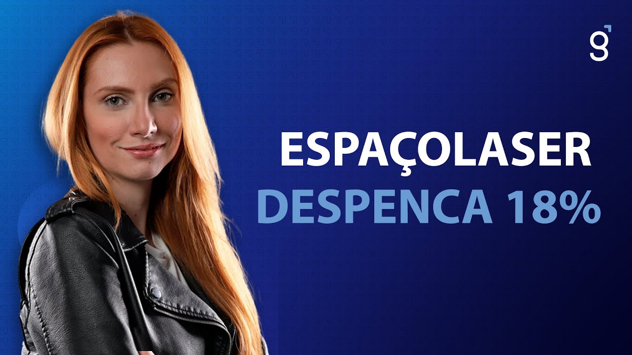 Ações da ESPAÇOLASER despencam 18% | Reestruturação 