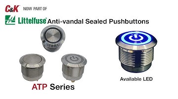C&K - ATP of Anti-vandal Sealed Pushbutton Switches