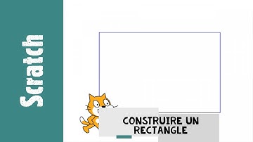 Comment construire un rectangle | Scratch - 6ème