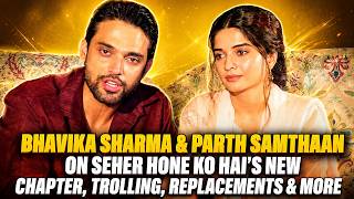 Parth Samthaan & Bhavika Sharma Break Silence On Seher Hone Ko Hai Leap, Rishita Kothari & More