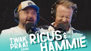 Twak Praat S2 EP13 - Ricus en Hammie