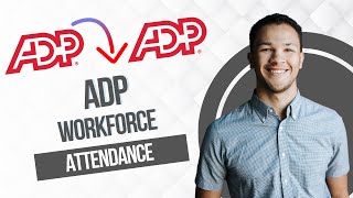 ADP Workforce Now Time And Attendance Tutorial 2026 (Full Guide)