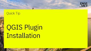 Quick Tip | QGIS Plugin Installation