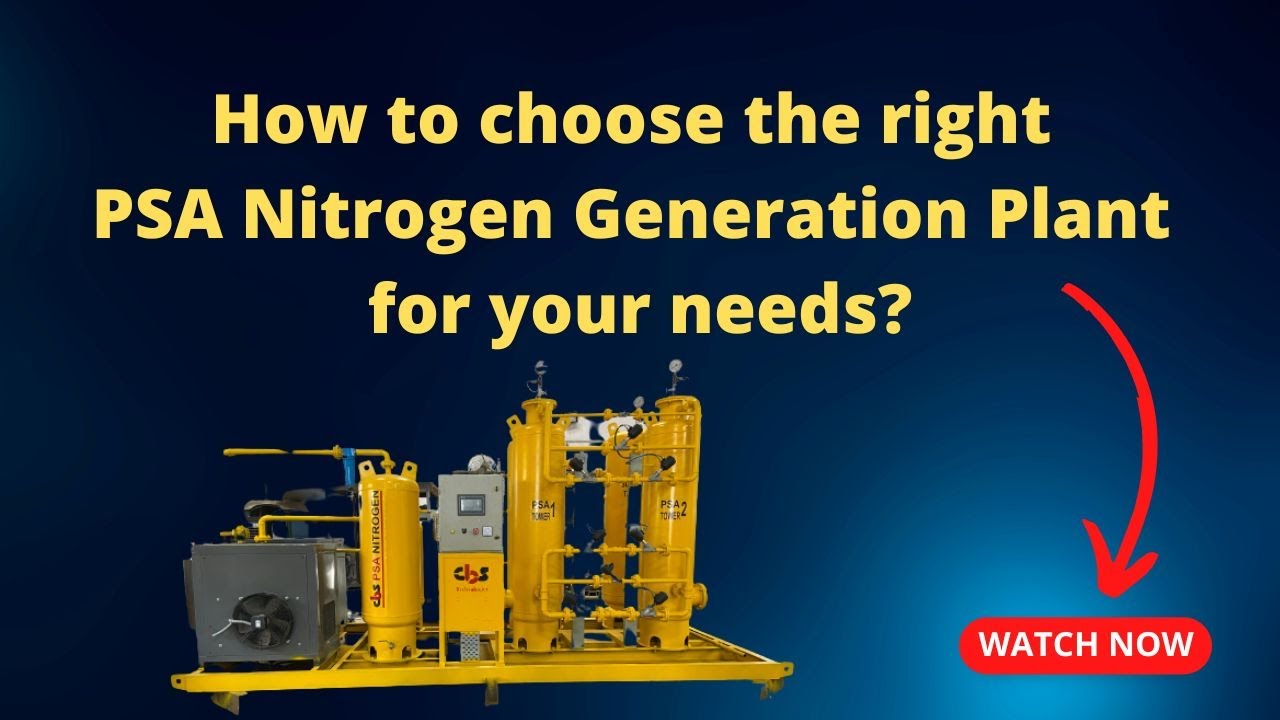 How to choose the right PSA Nitrogen Generation Plant for your needs?