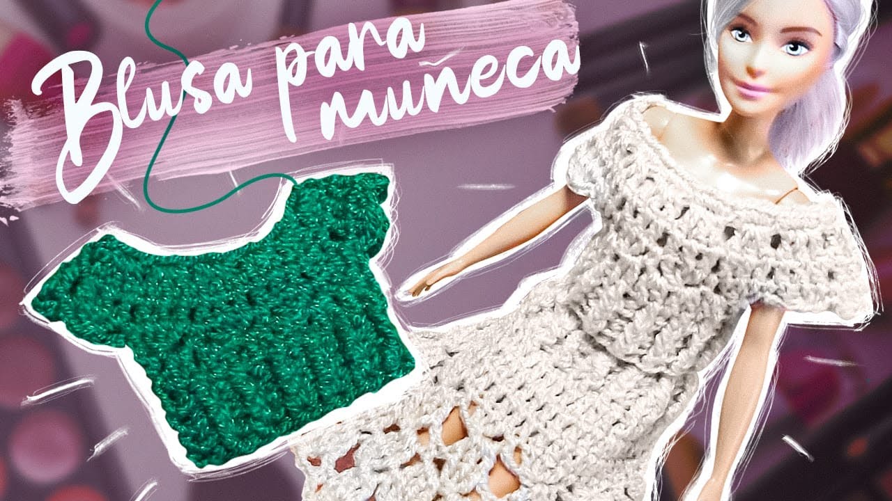 Blusa Tejida Ropa Para Barbie Al Crochet Patrón Vestido Y Gorro