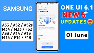 Samsung One Ui 6.1 June 5+ New Update | A54,M34,F54,S21 Fe,S23/S22 Plus,S22/S23 Ultra,A52s,A53,A34