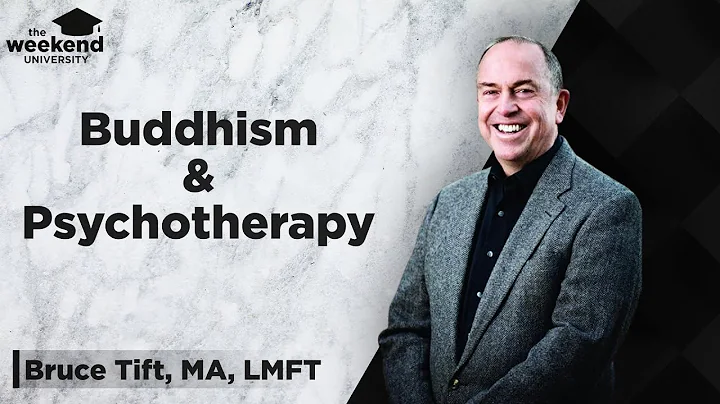 Buddhism & Psychotherapy - Bruce Tift, MA, LMFT