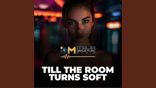 Till The Room Turns Soft screenshot 3