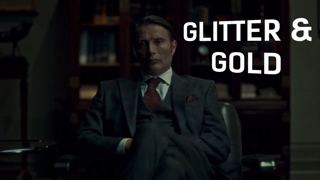 Hannibal Glitter & Gold YouTube