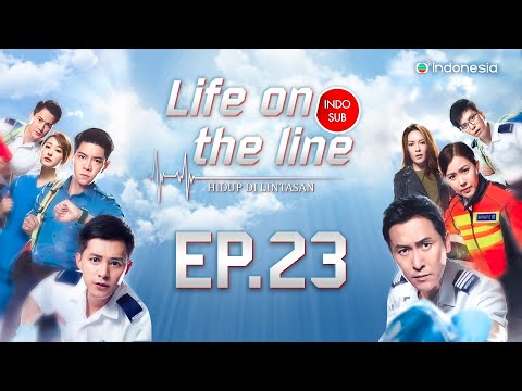 Hidup di Lintasan l Life On The Line l EP.23 l TVB Indonesia