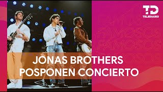 Jonas Brothers pospone su concierto en Monterrey