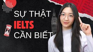 IELTS 2026 UPDATE- 7 Sự Thật Về Kỳ Thi IELTS Mà Người Học Thường Biết Quá Muộn