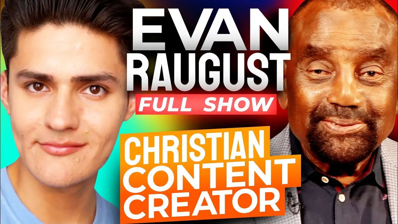 Gen Z Christian YouTuber Evan Raugust Joins Jesse! (Ep. 417) 