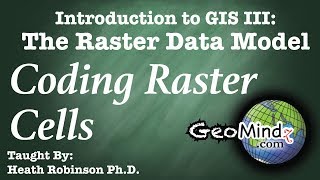 Raster Data Theory (3/6): Coding Cells