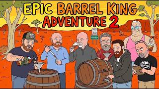 The most EPIC bourbon adventure ever! Barrel King Adventure part 2. Also Big Lez Show is Hilarious!