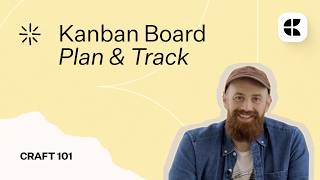 Craft 101 - Kanban Boards To Get Things Done
