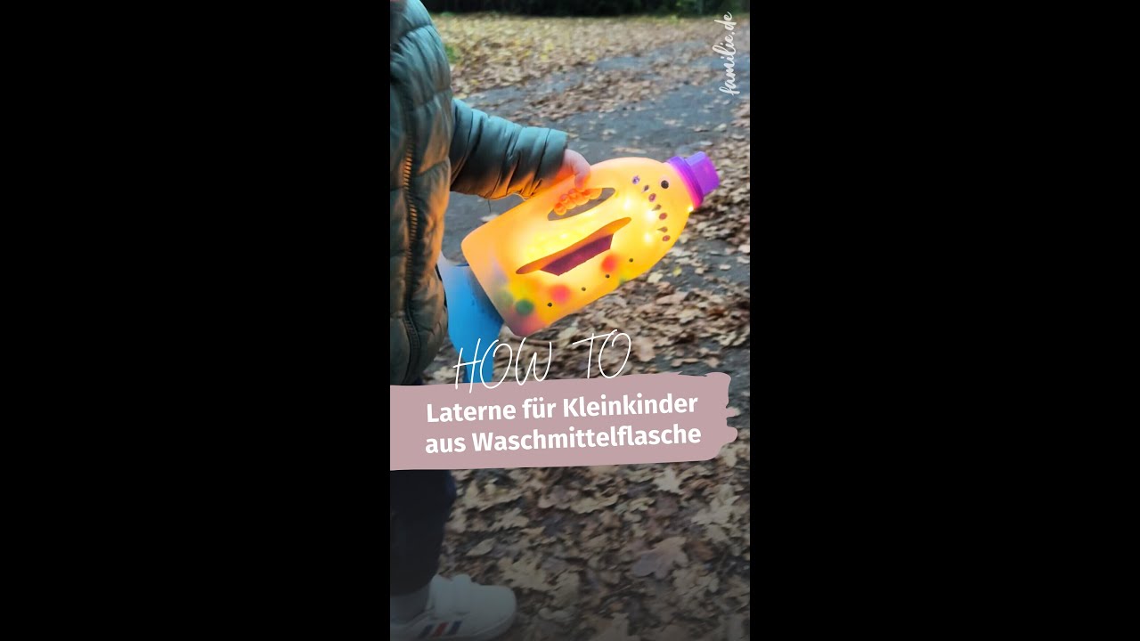 Laterne basteln für Kleinkinder aus Waschmittelflasche