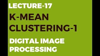K MEAN CLUSTERING | 1-D Feature Space Numerical