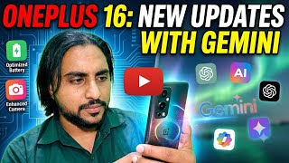 One plus 16 New Leaks Updates Kya hai GEMINI wali app ne bataya details