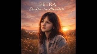 Petra – Ein Herz im Abendlicht | Ruhiger Pop Song | Akustische Ballade
