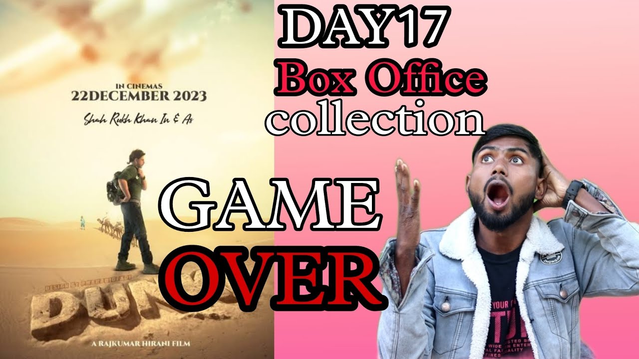 Dunki day 17 Box office collection 😊 Game Over 😀 Dunki 😂