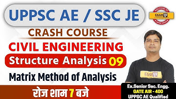 UPPSC AE / SSC JE | Civil Eng. | Jitendra sir | 09 | Structure Analysis | Matrix Method of Analysis