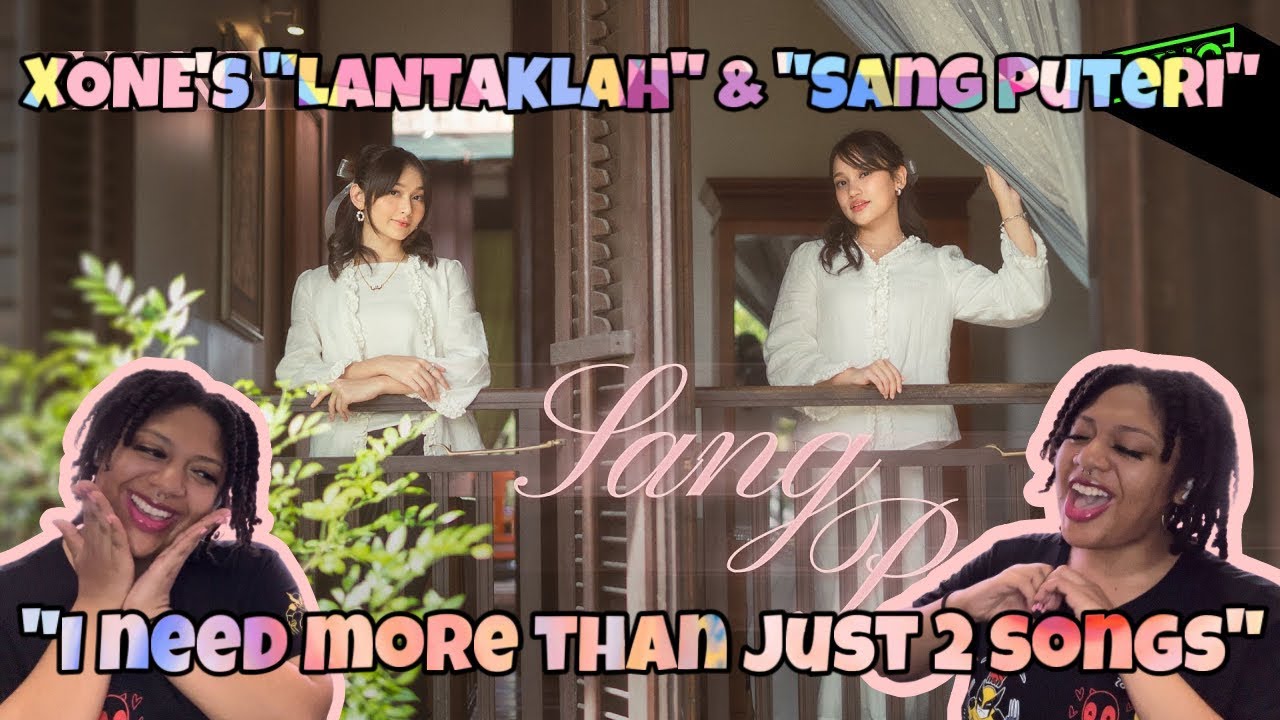 Reacting to XONE’s “LANTAKLAH” & “Sang Puteri” | Queen Domo 2.0