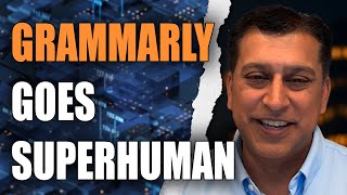 Grammarly Is Superhuman Now Get It Right