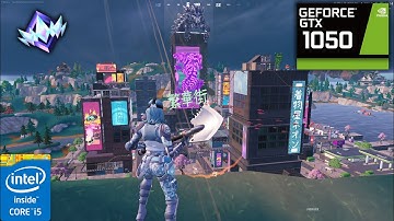 GTX 1050 4GB + i5-4590FORTNITE RANKED | COMPETITIVE SETTINGS 1920 x 1080