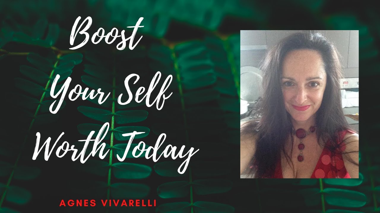 Boost Your Self Worth TODAY - YouTube