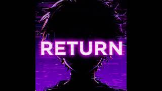 RETURN! - SPED UP