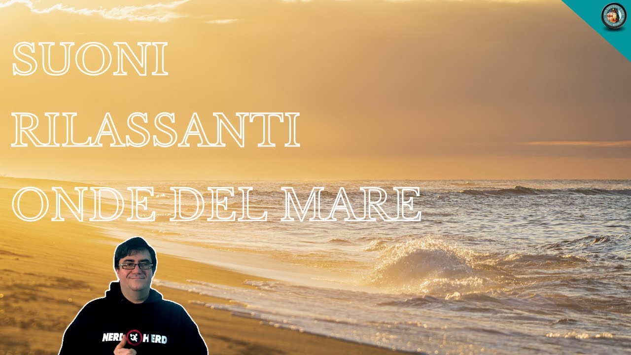 Suoni Rilassanti - Onde del Mare | #suonirilassanti #oceanwaves - YouTube