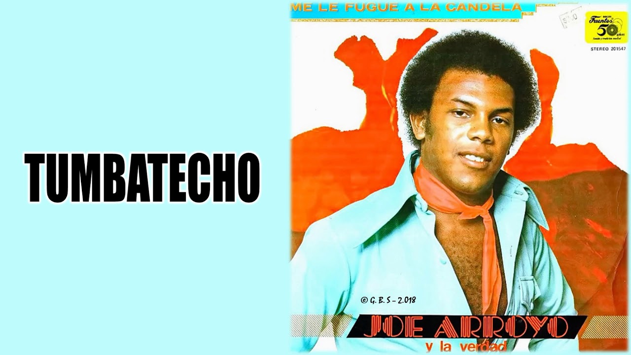 Tumbatecho / Joe Arroyo Y La Verdad / (Gonzalo Bolaño Stefanell) YouTube