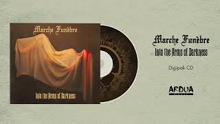 Marche Funèbre | Into The Arms Of Darkness (Full Album) | Reissue 2024