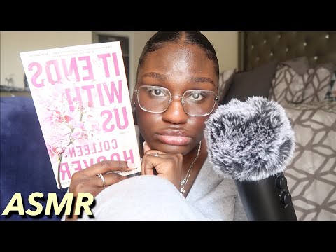 ASMR | Book Reading: "IT ENDS WITH US" Chapter 24 & 25!!!!